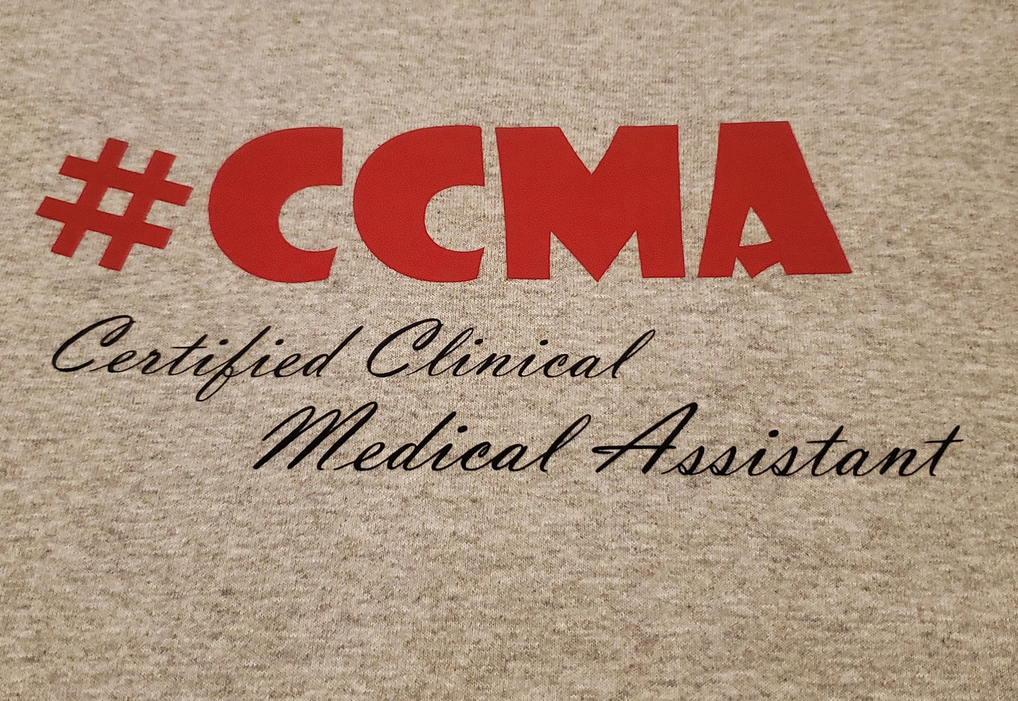 MEDICAL ASSISTANT SWEATSHIRT #ccma certified clinical medical assistant