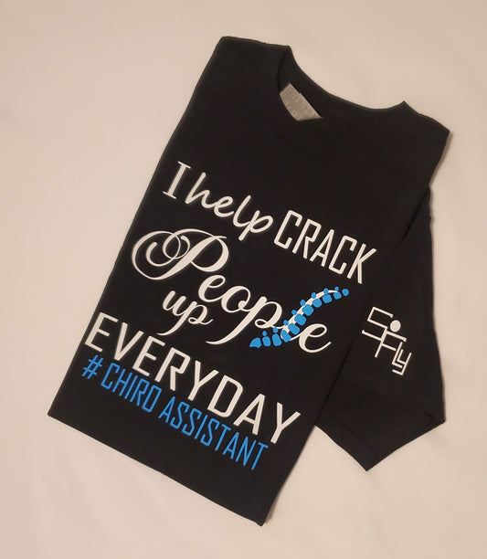 CHIROPRACTIC T-SHIRT i HELP crack people up everyday