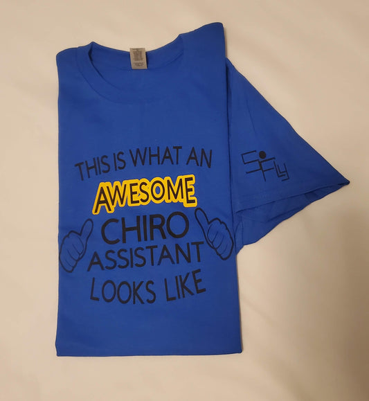 CHIROPRACTIC T-SHIRT an awesome chiro assistant