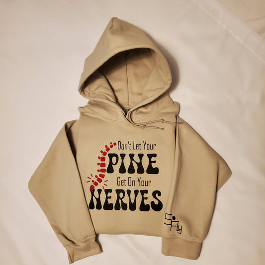 CHIROPRACTIC HOODIE don't let your spine get on your nerves