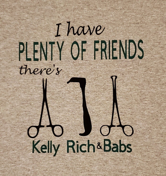 I HAVE PLENTY OF FRIENDS...KELLY, RICH & BABS