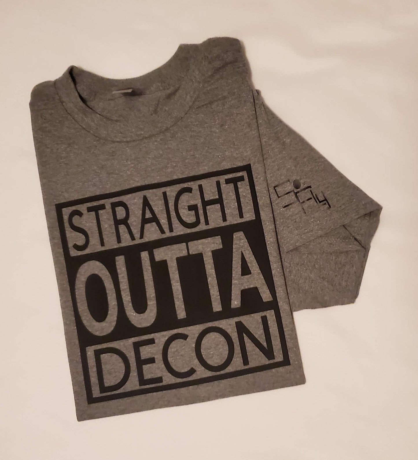 STRAIGHT OUTTA decon