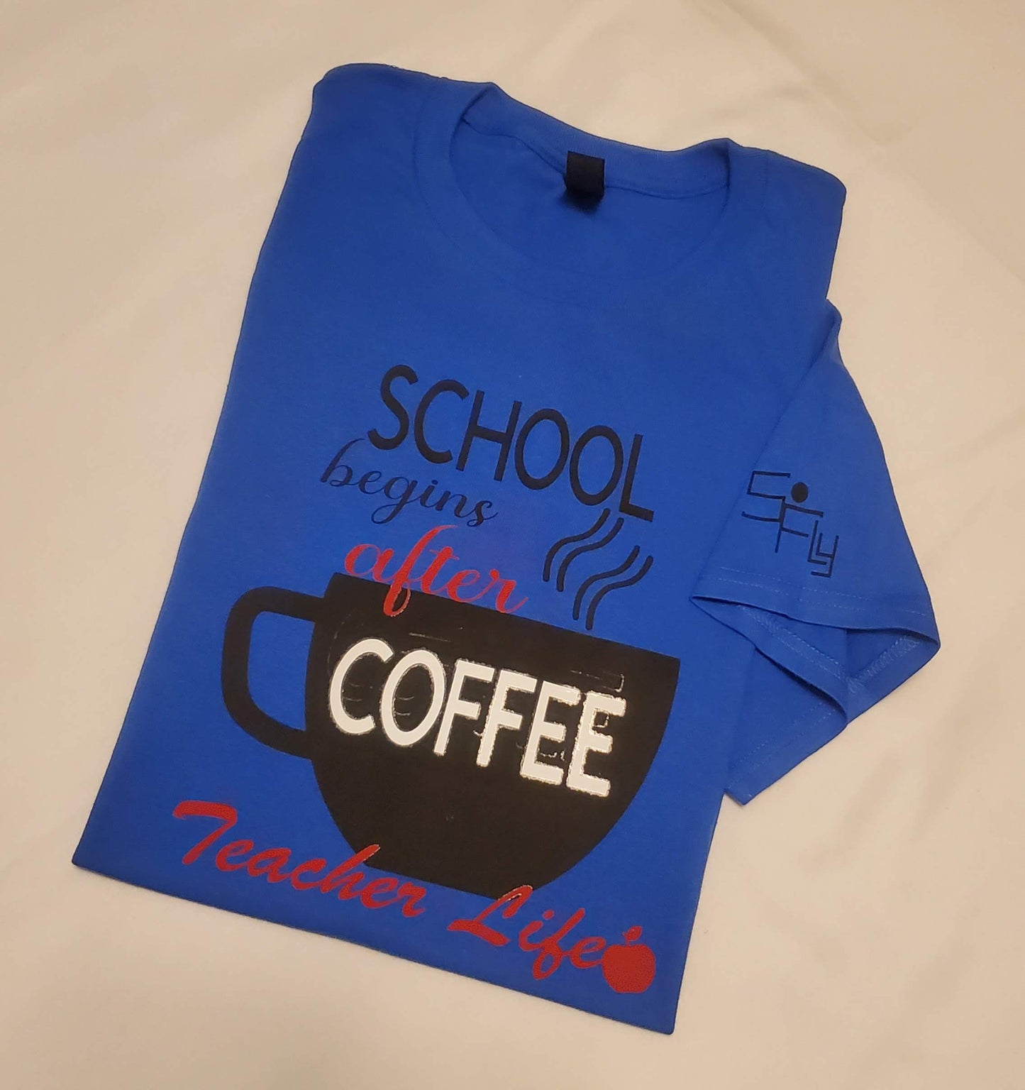TEACHER / EDUCATOR T-SHIRT school begins AFTER coffee