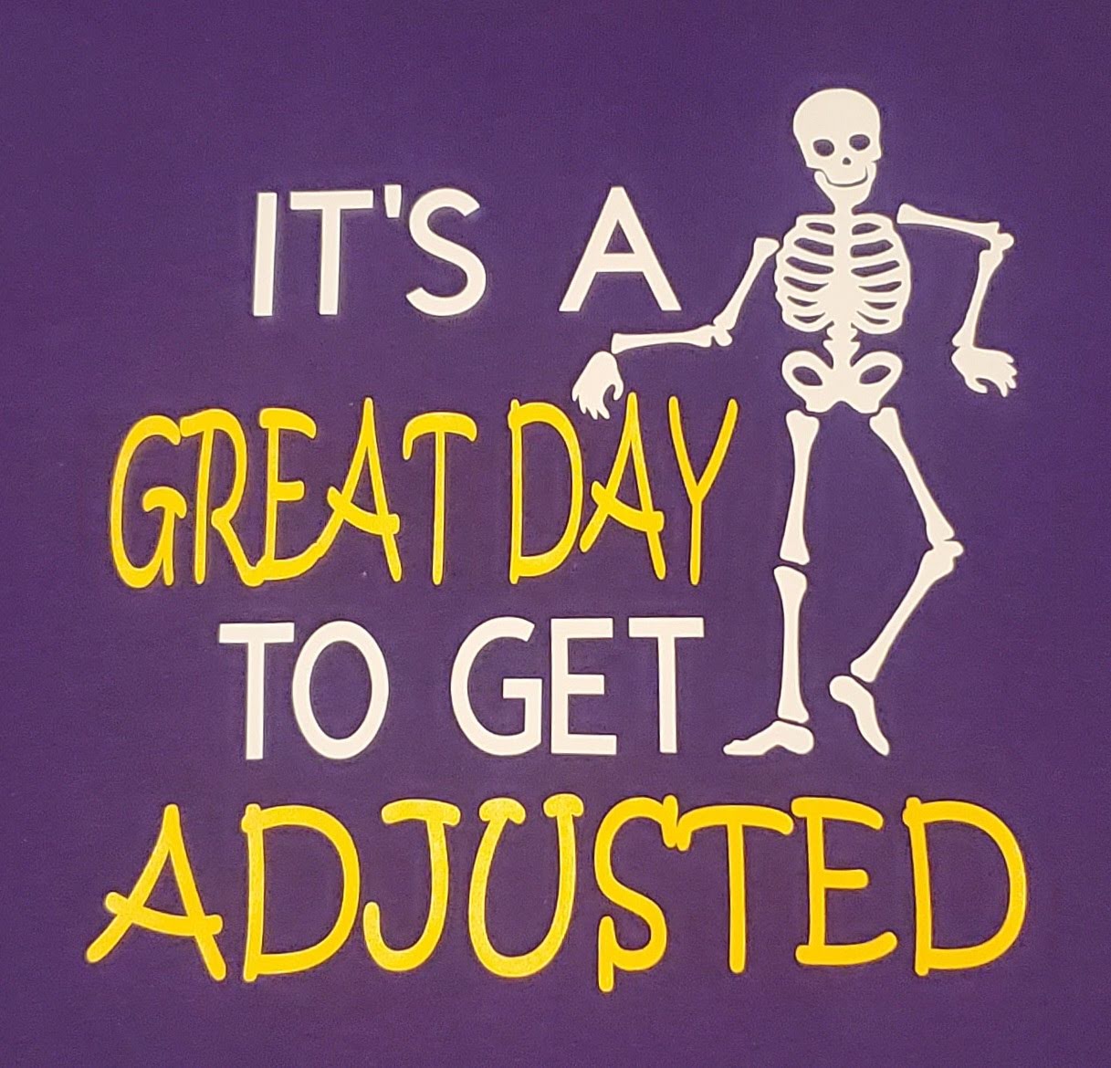 CHIROPRACTIC SWEATSHIRT it's a great day to get adjusted