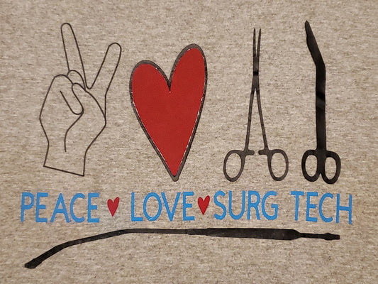PEACE, LOVE, SURG TECH