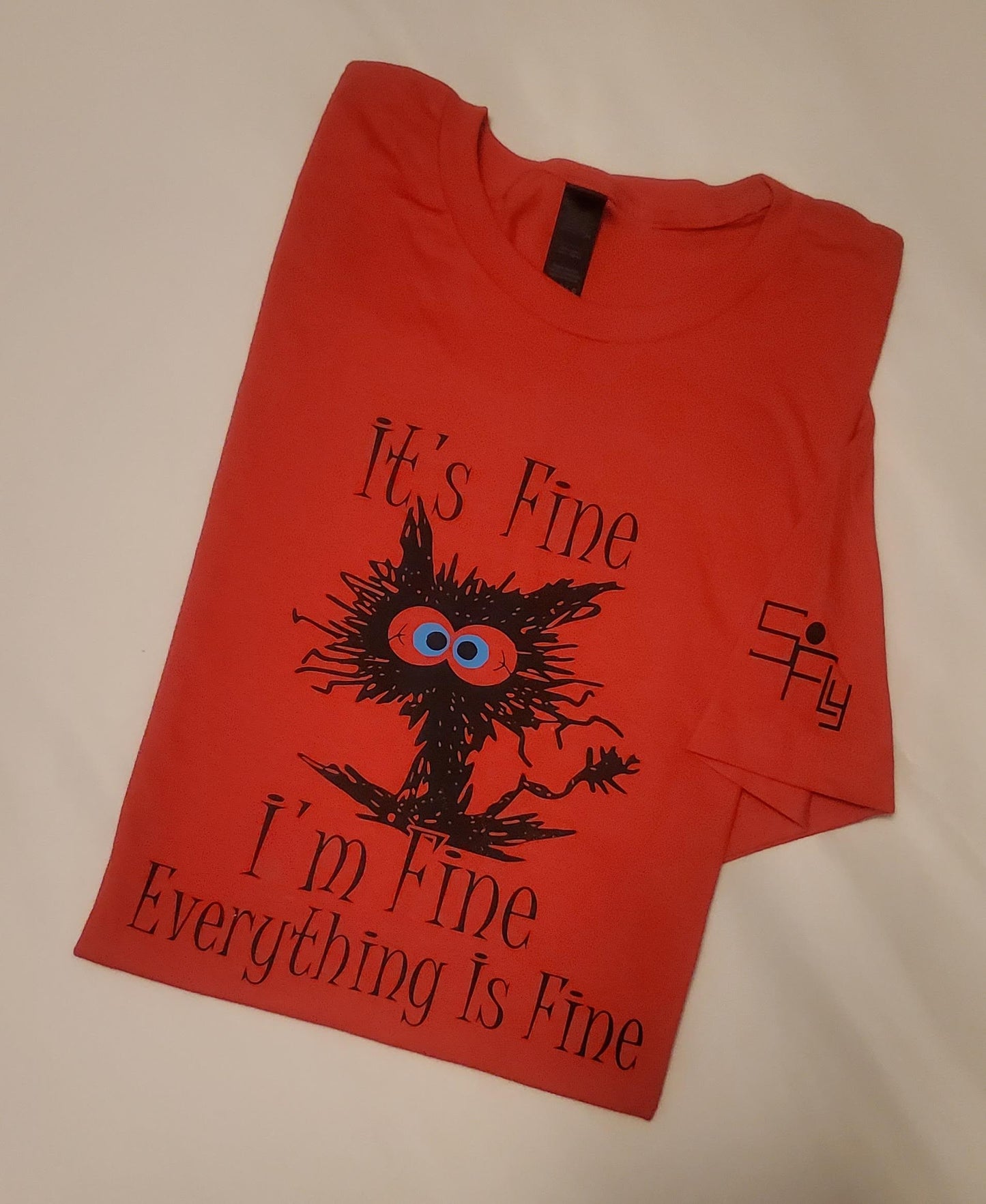 TEACHER / EDUCATOR T-SHIRT it's fine, i'm fine, everything is fine (anxiety cat)