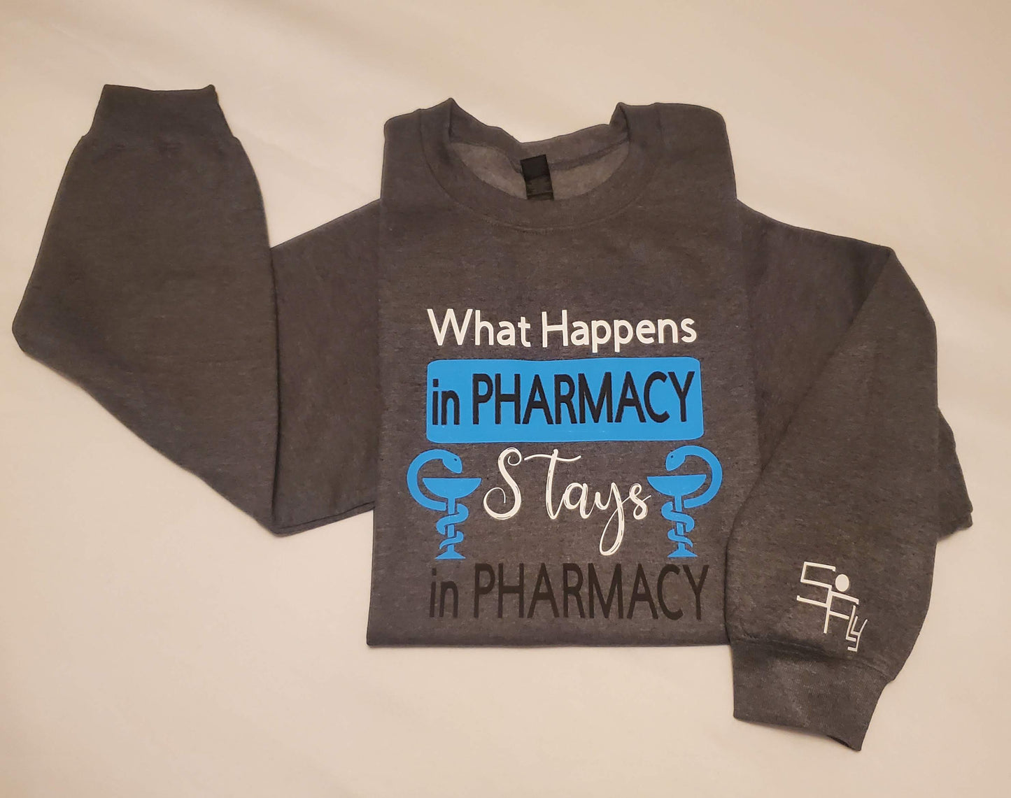 PHARMACY SWEATSHIRT what happens in pharmacy stays in pharmacy